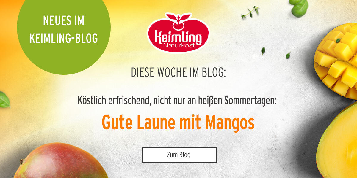 Keimling-Logo über der Überschrift Diese Woche im Blog: Köstlich erfrischend, nicht nur an heißen Sommertagen: Gute Laune mit Mangos. Rechts liegt eine gewürfelte Mango, links eine ganze Mango, darunter ein Button Zum Blog.